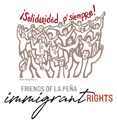 Friends of La Peña Immigrant Rights